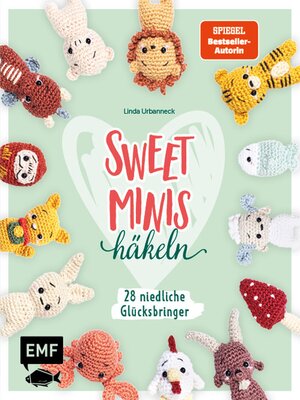 cover image of Sweet Minis häkeln – Niedliche Glücksbringer